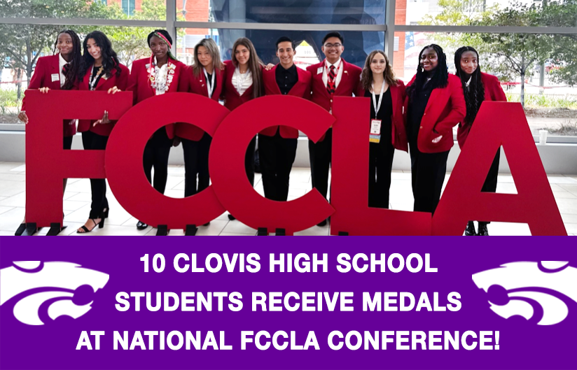 TEN CLOVIS HIGH SCHOOL STUDENTS RECEIVE MEDALS AT NATIONAL FCCLA ...